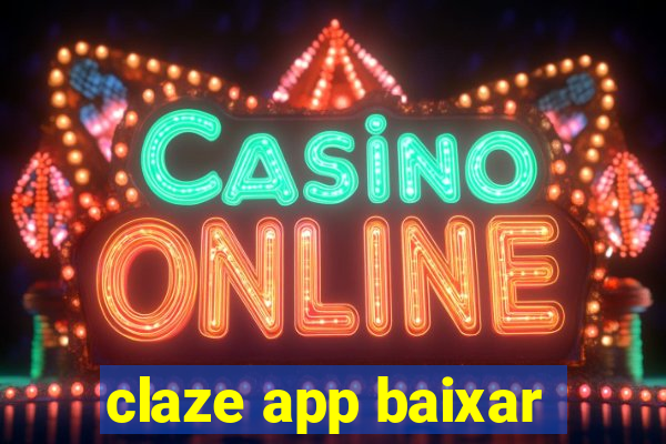 claze app baixar